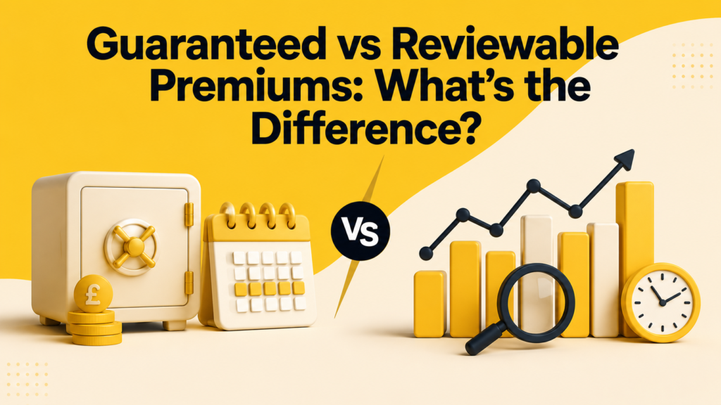 Guaranteed vs Reviewable Premiums: What's the Difference?