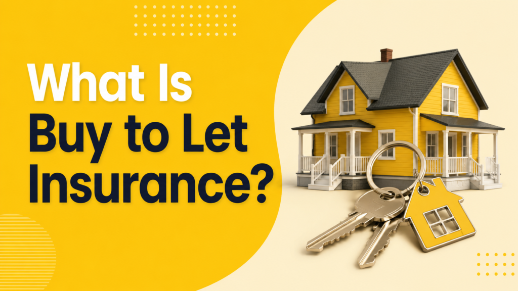 What Is Buy to Let Insurance?