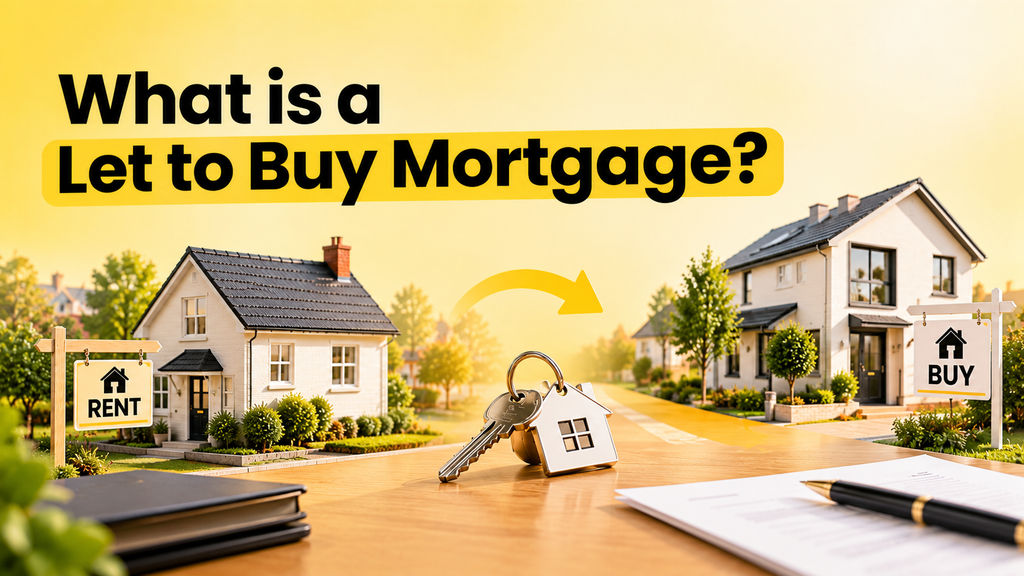 What is a Let to Buy Mortgage?